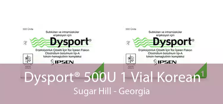 Dysport® 500U 1 Vial Korean Sugar Hill - Georgia