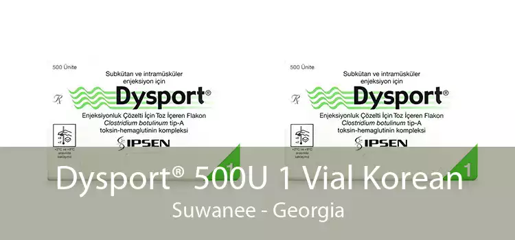 Dysport® 500U 1 Vial Korean Suwanee - Georgia