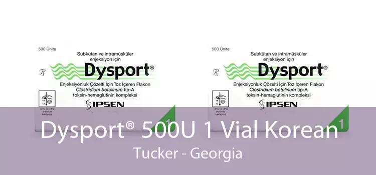 Dysport® 500U 1 Vial Korean Tucker - Georgia