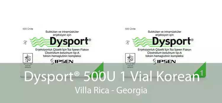 Dysport® 500U 1 Vial Korean Villa Rica - Georgia