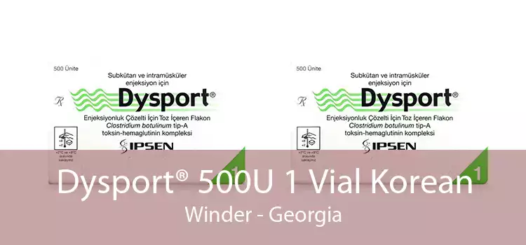 Dysport® 500U 1 Vial Korean Winder - Georgia