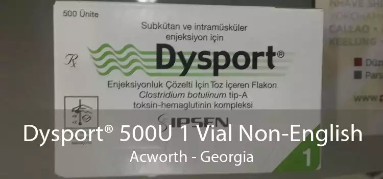 Dysport® 500U 1 Vial Non-English Acworth - Georgia