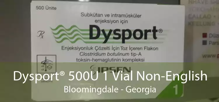 Dysport® 500U 1 Vial Non-English Bloomingdale - Georgia