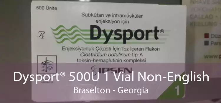 Dysport® 500U 1 Vial Non-English Braselton - Georgia