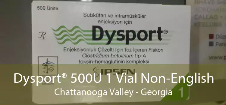 Dysport® 500U 1 Vial Non-English Chattanooga Valley - Georgia