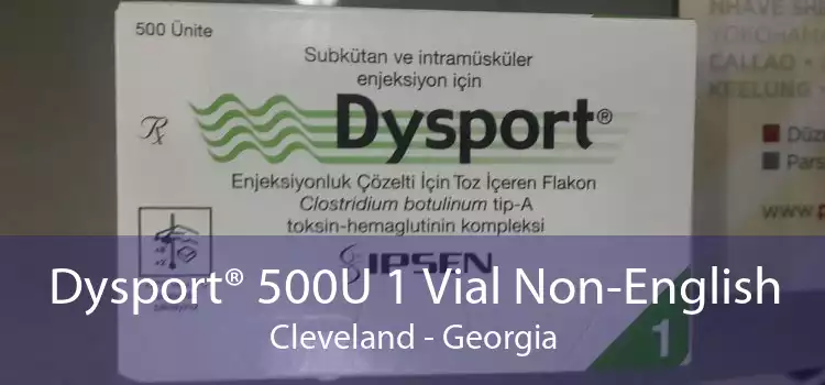 Dysport® 500U 1 Vial Non-English Cleveland - Georgia