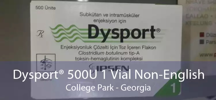 Dysport® 500U 1 Vial Non-English College Park - Georgia