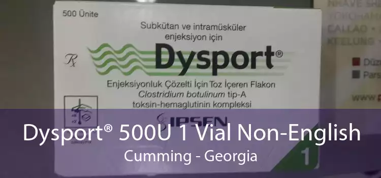 Dysport® 500U 1 Vial Non-English Cumming - Georgia