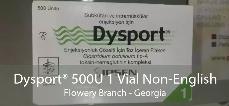 Dysport® 500U 1 Vial Non-English Flowery Branch - Georgia