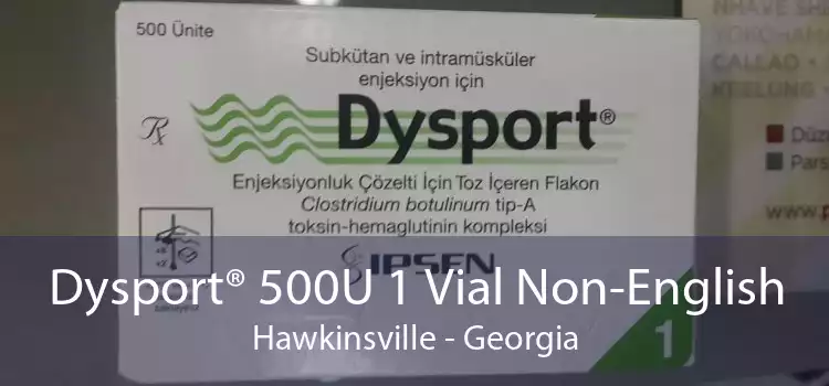 Dysport® 500U 1 Vial Non-English Hawkinsville - Georgia