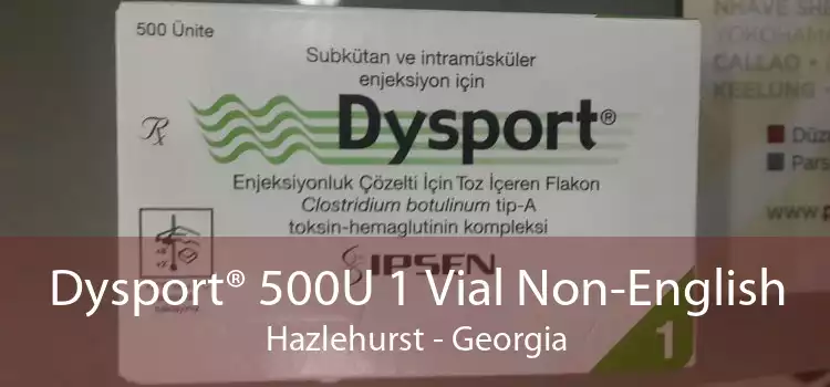 Dysport® 500U 1 Vial Non-English Hazlehurst - Georgia