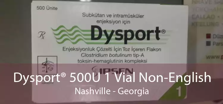 Dysport® 500U 1 Vial Non-English Nashville - Georgia