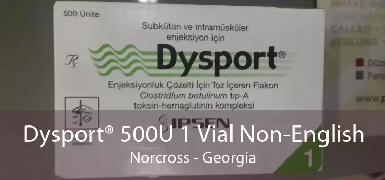 Dysport® 500U 1 Vial Non-English Norcross - Georgia