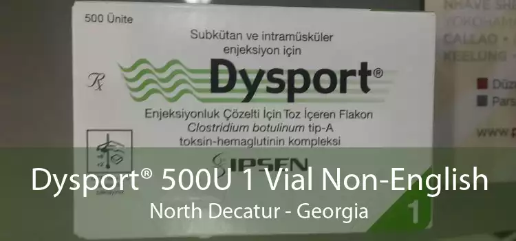 Dysport® 500U 1 Vial Non-English North Decatur - Georgia