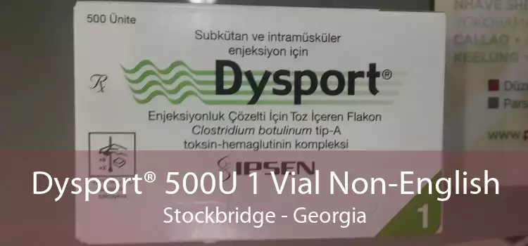 Dysport® 500U 1 Vial Non-English Stockbridge - Georgia