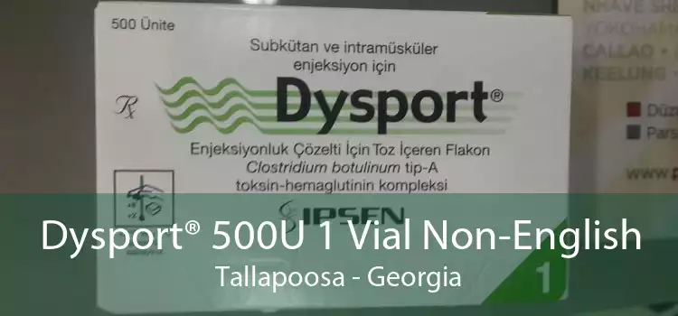 Dysport® 500U 1 Vial Non-English Tallapoosa - Georgia