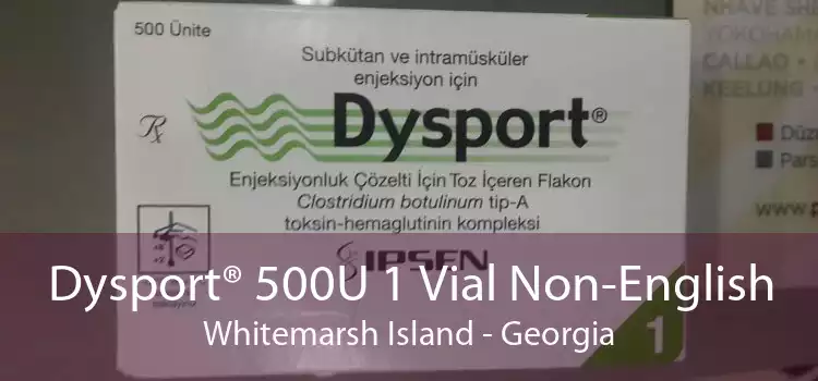 Dysport® 500U 1 Vial Non-English Whitemarsh Island - Georgia