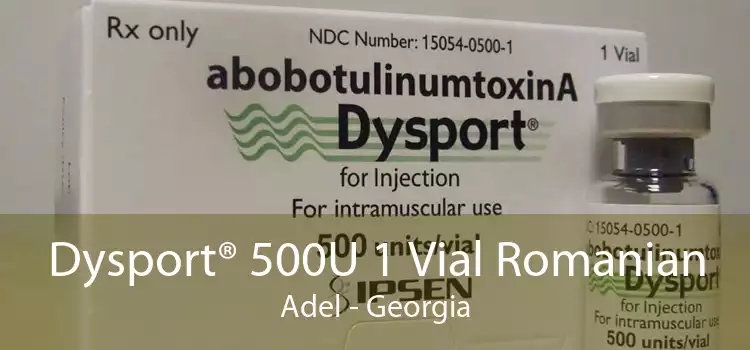 Dysport® 500U 1 Vial Romanian Adel - Georgia