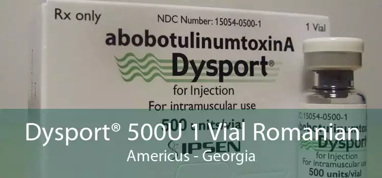 Dysport® 500U 1 Vial Romanian Americus - Georgia
