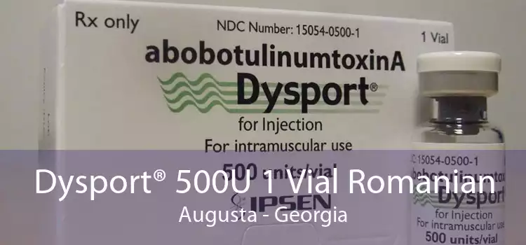 Dysport® 500U 1 Vial Romanian Augusta - Georgia