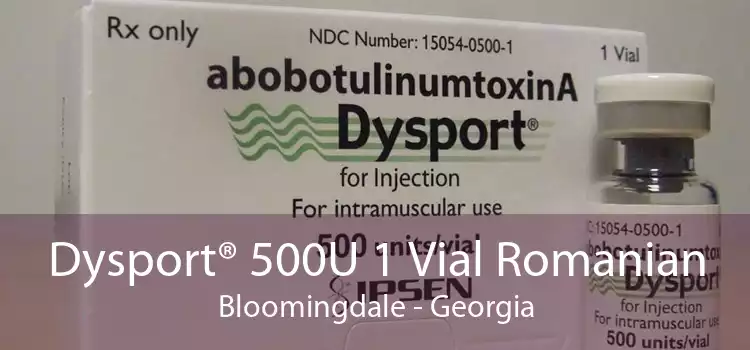 Dysport® 500U 1 Vial Romanian Bloomingdale - Georgia
