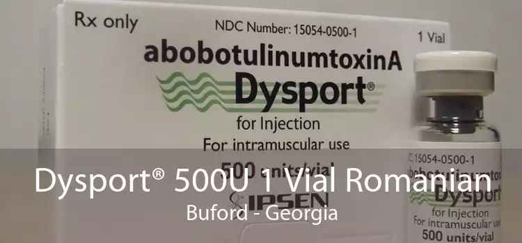Dysport® 500U 1 Vial Romanian Buford - Georgia