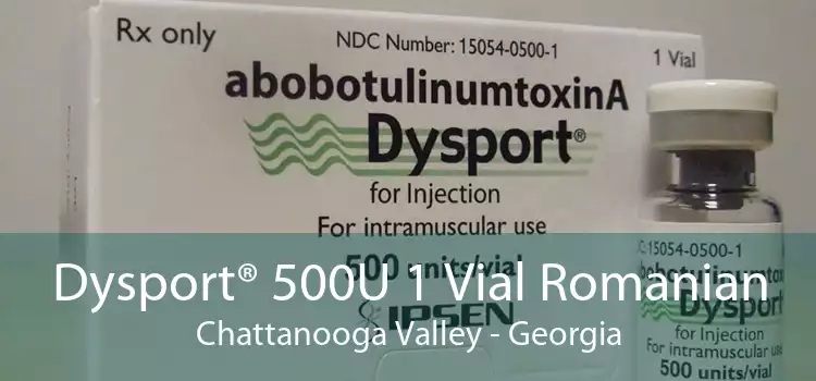 Dysport® 500U 1 Vial Romanian Chattanooga Valley - Georgia