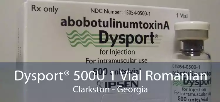 Dysport® 500U 1 Vial Romanian Clarkston - Georgia