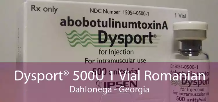Dysport® 500U 1 Vial Romanian Dahlonega - Georgia