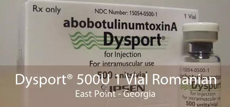Dysport® 500U 1 Vial Romanian East Point - Georgia