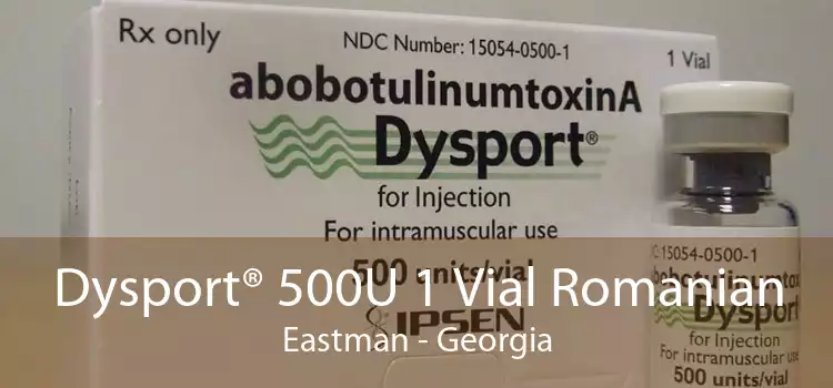 Dysport® 500U 1 Vial Romanian Eastman - Georgia