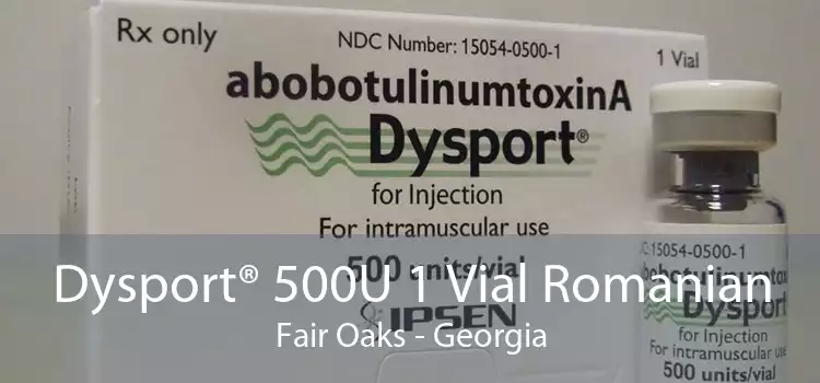 Dysport® 500U 1 Vial Romanian Fair Oaks - Georgia
