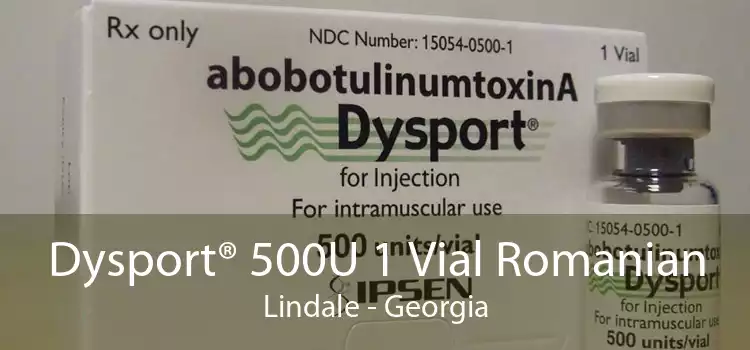 Dysport® 500U 1 Vial Romanian Lindale - Georgia