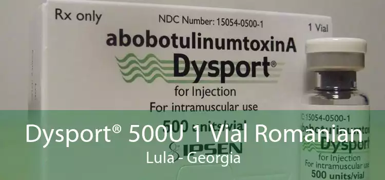 Dysport® 500U 1 Vial Romanian Lula - Georgia