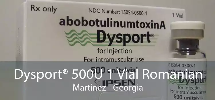 Dysport® 500U 1 Vial Romanian Martinez - Georgia