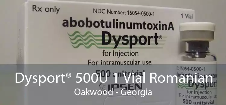 Dysport® 500U 1 Vial Romanian Oakwood - Georgia
