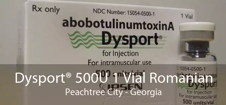 Dysport® 500U 1 Vial Romanian Peachtree City - Georgia