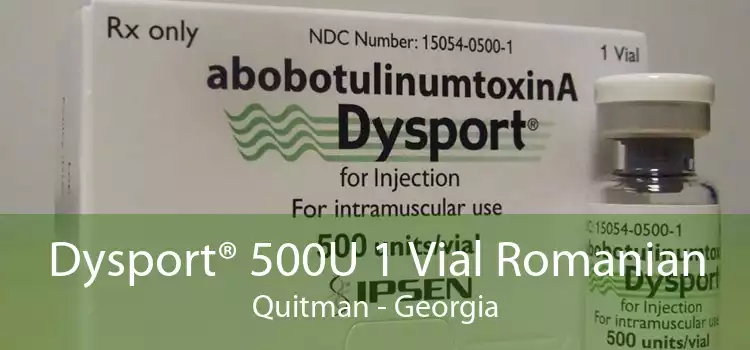 Dysport® 500U 1 Vial Romanian Quitman - Georgia