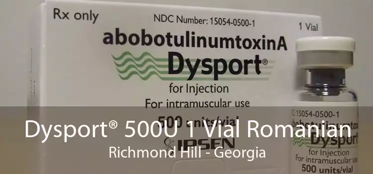 Dysport® 500U 1 Vial Romanian Richmond Hill - Georgia