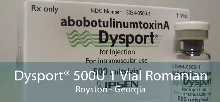 Dysport® 500U 1 Vial Romanian Royston - Georgia