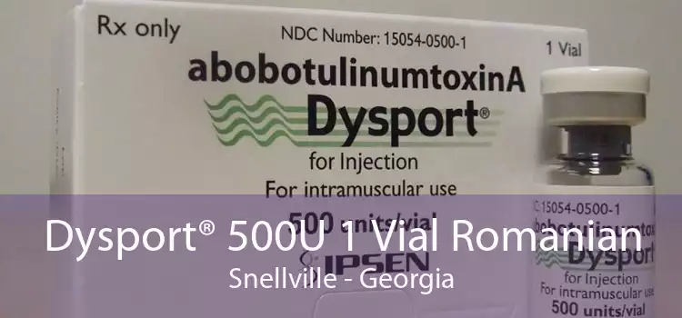 Dysport® 500U 1 Vial Romanian Snellville - Georgia