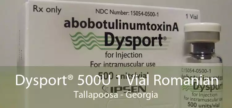 Dysport® 500U 1 Vial Romanian Tallapoosa - Georgia