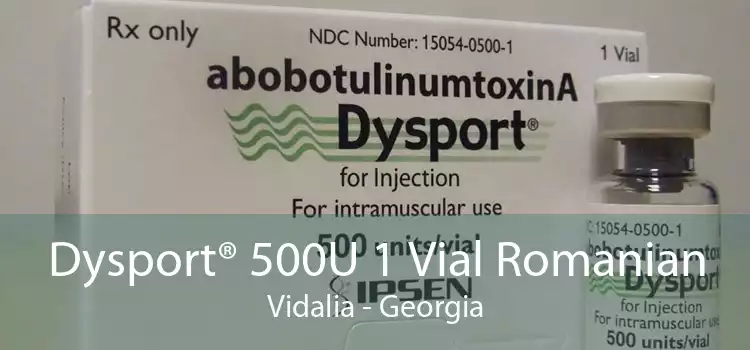 Dysport® 500U 1 Vial Romanian Vidalia - Georgia