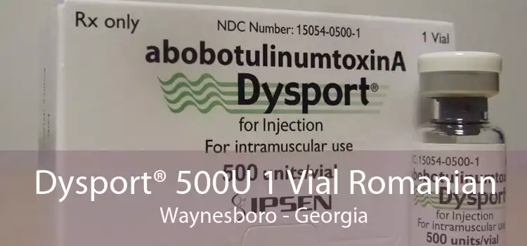 Dysport® 500U 1 Vial Romanian Waynesboro - Georgia