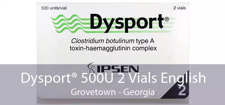 Dysport® 500U 2 Vials English Grovetown - Georgia