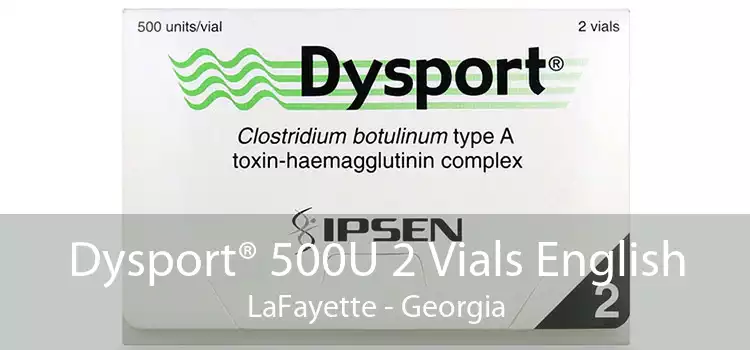 Dysport® 500U 2 Vials English LaFayette - Georgia
