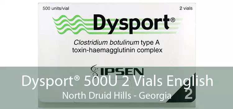 Dysport® 500U 2 Vials English North Druid Hills - Georgia