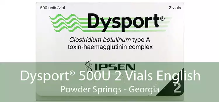 Dysport® 500U 2 Vials English Powder Springs - Georgia