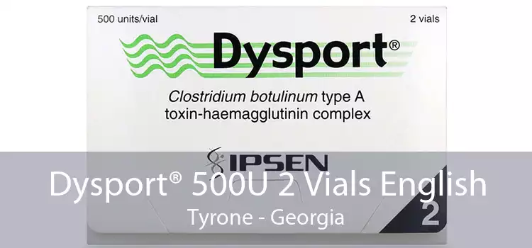 Dysport® 500U 2 Vials English Tyrone - Georgia
