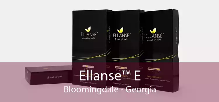 Ellanse™ E Bloomingdale - Georgia